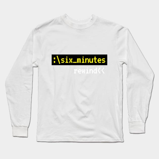 Six Minutes: Rewind Long Sleeve T-Shirt by GZM Podcasts